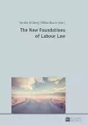 The New Foundations of Labour Law cover