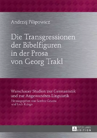 Die Transgressionen der Bibelfiguren in der Prosa von Georg Trakl cover