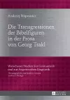 Die Transgressionen der Bibelfiguren in der Prosa von Georg Trakl cover