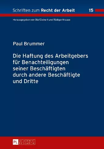 Die Haftung des Arbeitgebers fuer Benachteiligungen seiner Beschaeftigten durch andere Beschaeftigte und Dritte cover