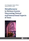 Metadiscourse in Written Genres: Uncovering Textual and Interactional Aspects of Texts cover