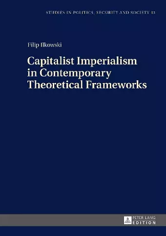 Capitalist Imperialism in Contemporary Theoretical Frameworks cover