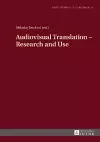 Audiovisual Translation – Research and Use cover