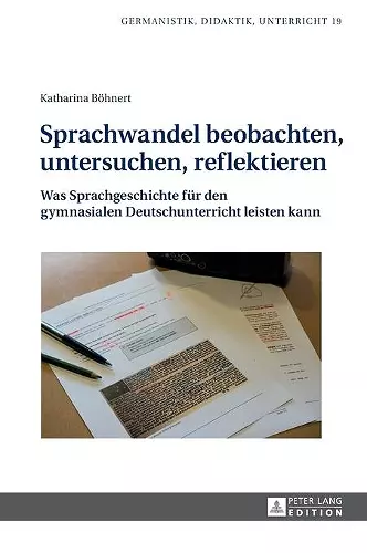 Sprachwandel beobachten, untersuchen, reflektieren cover