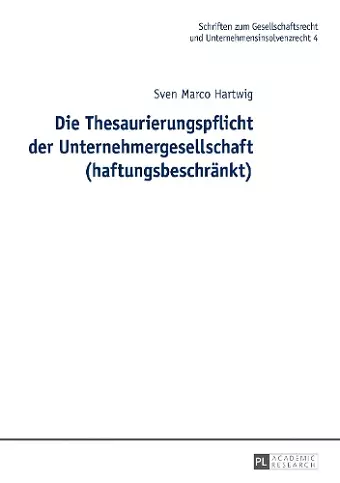 Die Thesaurierungspflicht der Unternehmergesellschaft (haftungsbeschraenkt) cover