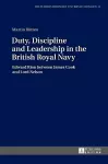 Duty, Discipline and Leadership in the British Royal Navy cover