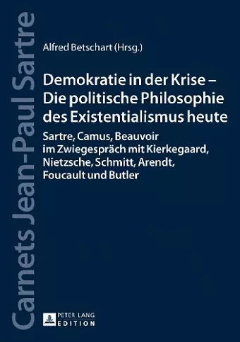 Demokratie in der Krise - Die politische Philosophie des Existentialismus heute cover