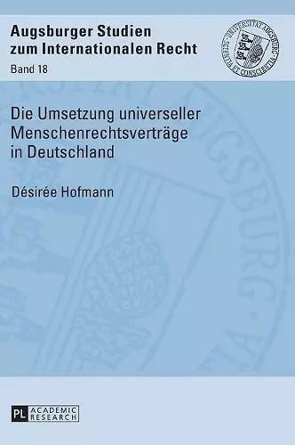 Die Umsetzung universeller Menschenrechtsvertraege in Deutschland cover