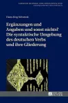 Ergaenzungen und Angaben und sonst nichts? Die syntaktische Umgebung des deutschen Verbs und ihre Gliederung cover