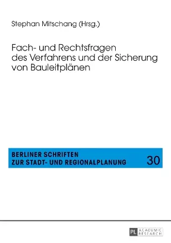 Fach- und Rechtsfragen des Verfahrens und der Sicherung von Bauleitplaenen cover