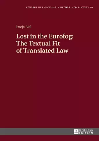 Lost in the Eurofog: The Textual Fit of Translated Law cover