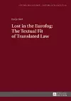 Lost in the Eurofog: The Textual Fit of Translated Law cover