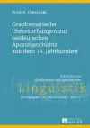 Graphematische Untersuchungen zur ostdeutschen Apostelgeschichte aus dem 14. Jahrhundert cover