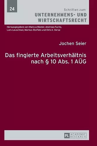 Das fingierte Arbeitsverhaeltnis nach § 10 Abs. 1 AUeG cover