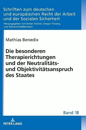 Die besonderen Therapierichtungen und der Neutralitaets- und Objektivitaetsanspruch des Staates cover