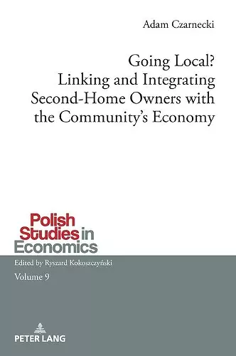 Going Local? Linking and Integrating Second-Home Owners with the Community’s Economy cover