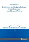 Emotionen Und Selbstreflexionen in Den Romanen Von Giovanni Arpino cover