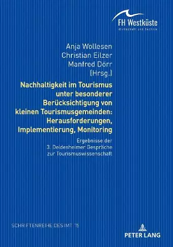 Nachhaltigkeit Im Tourismus Unter Besonderer Beruecksichtigung Von Kleinen Tourismusgemeinden: Herausforderungen, Implementierung, Monitoring cover