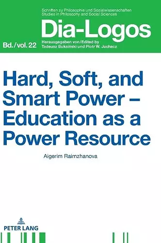 Hard, Soft, and Smart Power – Education as a Power Resource cover