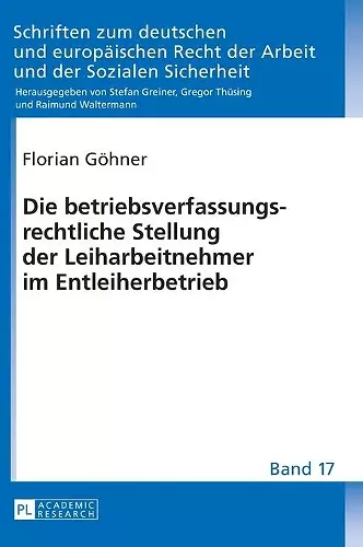 Die Betriebsverfassungsrechtliche Stellung Der Leiharbeitnehmer Im Entleiherbetrieb cover