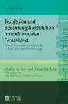 Textdesign und Bedeutungskonstitution im multimodalen Fernsehtext cover