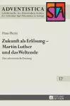 Zukunft als Erloesung - Martin Luther und das Weltende cover