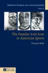 The Popular Anti-Icon in American Sports cover