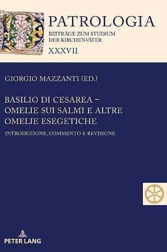 Basilio di Cesarea - Omelie sui Salmi e altre omelie esegetiche cover