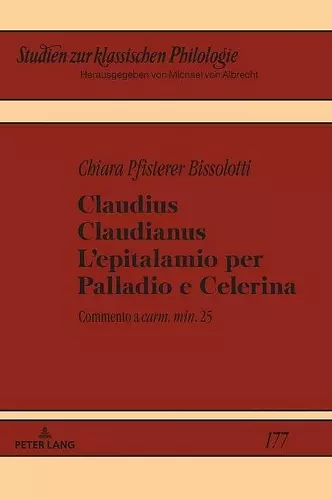 Claudius Claudianus. L'epitalamio per Palladio e Celerina cover