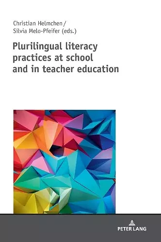 Plurilingual Literacy Practices at School and in Teacher Education cover