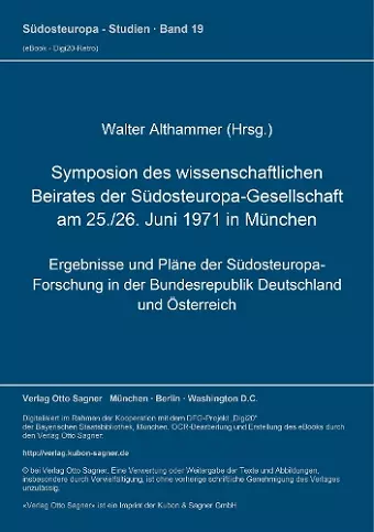 Symposion Des Wissenschaftlichen Beirates Der Suedosteuropa-Gesellschaft Am 25./26. Juni 1971 in Muenchen cover