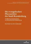 Die Evangelischen Pfarrarchive Der Stadt Brandenburg cover