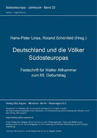 Deutschland Und Die Voelker Suedosteuropas. Festschrift Fuer Walter Althammer Zum 65. Geburtstag cover