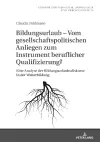 Bildungsurlaub - Vom gesellschaftspolitischen Anliegen zum Instrument beruflicher Qualifizierung? cover