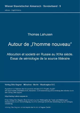 Autour de l'Homme Nouveau. Allocution Et Societé En Russie Au Xixe Siecle. Essai de Sémiologie de la Source Littéraire cover