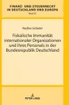 Fiskalische Immunitaet internationaler Organisationen und ihres Personals in der Bundesrepublik Deutschland cover