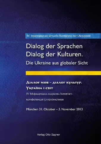 4. Internationale virtuelle Konferenz der Ukrainistik. Dialog der Sprachen - Dialog der Kulturen. Die Ukraine aus globaler Sicht cover