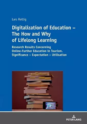 Digitalization of Education – The How and Why of Lifelong Learning cover