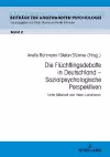 Die Fluechtlingsdebatte in Deutschland - Sozialpsychologische Perspektiven cover