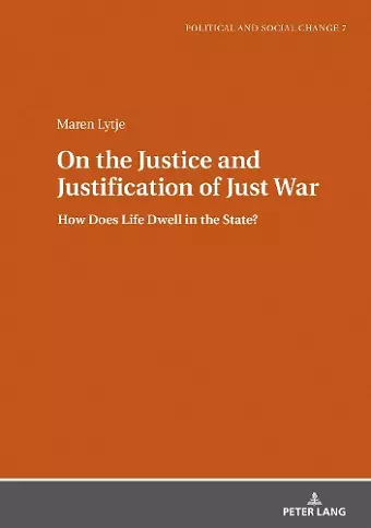 On the Justice and Justification of Just War cover