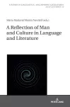 A Reflection of Man and Culture in Language and Literature cover