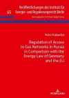 Regulation of Access to Gas Networks in Russia in Comparison with the Energy Law of Germany and the Eu cover