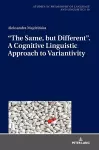 “The Same, but Different”. A Cognitive Linguistic Approach to Variantivity cover