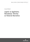 Legein ta legomena. Herodotus' Stories as Natural Narrative cover