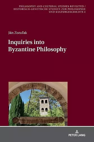 Inquiries into Byzantine Philosophy cover