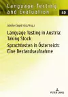 Language Testing in Austria: Taking Stock / Sprachtesten in Oesterreich: Eine Bestandsaufnahme cover