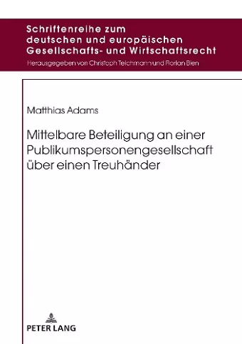 Mittelbare Beteiligung an Einer Publikumspersonengesellschaft Ueber Einen Treuhaender cover