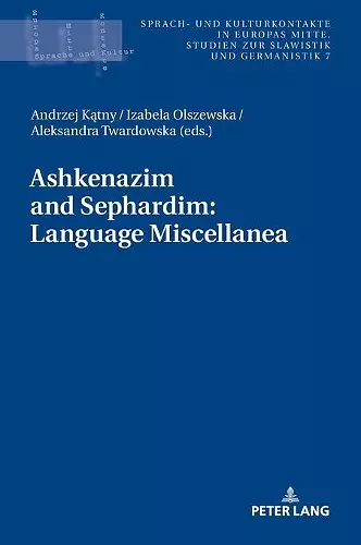 Ashkenazim and Sephardim: Language Miscellanea cover