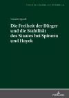 Die Freiheit der Buerger und die Stabiltaet des Staates bei Spinoza und Hayek cover