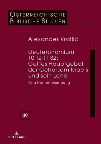 Deuteronomium 10,12-11,32: Gottes Hauptgebot, Der Gehorsam Israels Und Sein Land cover